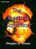 The Phaeton Condition by Douglas R. Mason