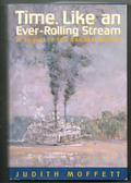 Time, Like an Ever-Rolling Stream: A Sequel to the Ragged World (Holy Ground Trilogy #2) by Judith Moffett