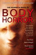The Mammoth Book of Body Horror by Marie O'Regan