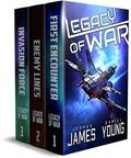 Legacy of War: The Complete Series  (Books 1-3): First Encounter, Enemy Lines, Invasion Force (Legacy of War #1–3) by Daniel Young