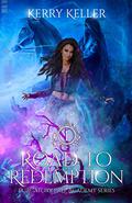 Road to Redemption (Purgatory Prep Academy #1) by Kerry Keller