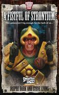 Strontium Dog 5: A Fistful of Strontium (Strontium Dog novels #5) by Jaspre Bark