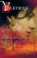 Some Through the Fire (Valkyries #1) by Jeri Massi