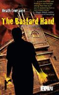 The Bastard Hand by Heath Lowrance