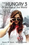 At the End of the World (The Hungry #3) by Harry Shannon