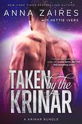 Taken by the Krinar (The Krinar Chronicles #0.4-0.5 included) by Hettie Ivers