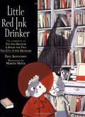 Little Red Ink Drinker (Ink Drinker / Draculivre #4) by Eric Sanvoisin