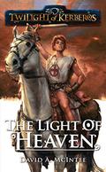 The Light of Heaven (Twilight of Kerberos #3) by David A. McIntee