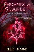 Phoenix of Scarlet (NecroSeam Chronicles #4) by Ellie Raine
