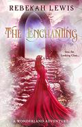 The Enchanting (Wonderland #3) by Rebekah Lewis