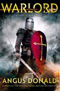 Warlord: A Novel of Robin Hood by Angus Donald