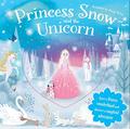 Princess Snow and the Unicorn by Jenny Wren