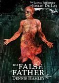 The False Father (The Joslin de Lay Mysteries #6) by Dennis Hamley