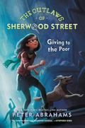 Giving to the Poor (Outlaws of Sherwood Street #2) by Peter Abrahams