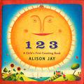 1 2 3: A Child's First Counting Book by Alison Jay