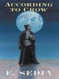 According to Crow by E. Sedia
