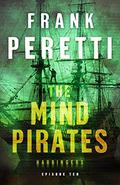 The Mind Pirates (Harbingers #10) by Frank E. Peretti