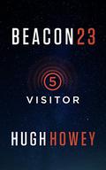 Visitor by Hugh Howey