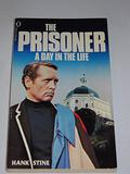 The Prisoner: A Day in the Life (The Prisoner #3) by Hank Stine