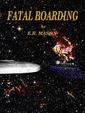 Fatal Boarding by E.R. Mason