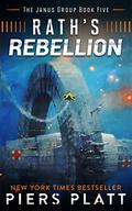 Rath's Rebellion (The Janus Group #5) by Piers Platt