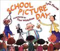 School Picture Day by Lynn Plourde