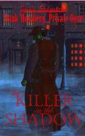 The Killer in the Shadow (Hank Mossberg, Private Ogre #3) by Jamie Sedgwick