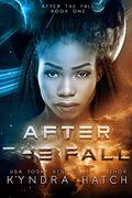 After The Fall by Kyndra Hatch