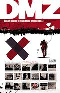 DMZ The Deluxe Edition Book Three (DMZ #6-8) by Riccardo Burchielli