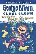 How Do You Pee in Space? (George Brown, Class Clown #13) by Aaron Blecha