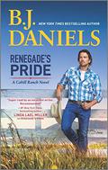 Renegade's Pride by B.J. Daniels