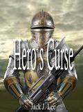Hero's Curse: The Paladin Files, Book I (The Paladin Files #1) by Jack J. Lee