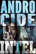 Androcide (INTEL 1 #5) by Erec Stebbins