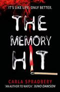 The Memory Hit by Carla Spradbery