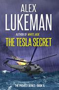 The Tesla Secret (The Project #5) by Alex Lukeman