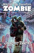 Way of the Barefoot Zombie (Tomes of the Dead #6) by Jasper Bark
