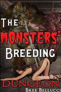 The Monsters' Breeding Dungeon by Bree Bellucci