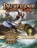 Pathfinder Chronicles: Guide to the River Kingdoms by Jeff Quick
