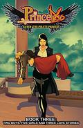 Princeless: Raven the Pirate Princess Book 3: Two Boys, Five Girls, and Three Love Stories (Raven: the Pirate Princess Trades #3) by Rosy Higgins