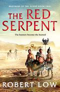 The Red Serpent (Brothers of the Sands #2) by Robert Low