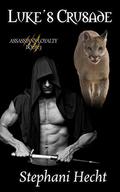 Luke's Crusade (Assassin's Loyalty #3) by Stephani Hecht