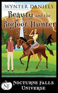 Beauty and the Bigfoot Hunter by Wynter Daniels