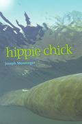 Hippie Chick by Joseph Monninger