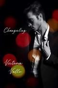 Changeling by Victoria Vallo