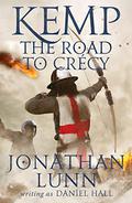 Kemp: The Road to Crécy by Jonathan Lunn