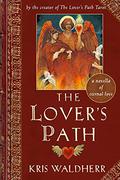 The Lover's Path: An Illustrated Novella of Venice by Kris Waldherr