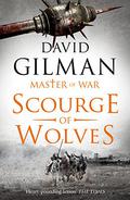 Scourge of Wolves (Master of War #5) by David Gilman