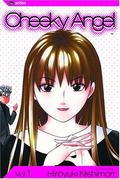 Cheeky Angel, Volume 1 (Cheeky Angel #1) by Hiroyuki Nishimori