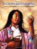 The Girl Who Loved Caterpillars by Jean Merrill