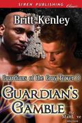 Guardian's Gamble (Guardians of the Gray Tower #8) by Britt Kenley